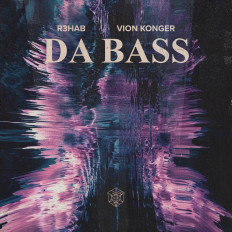 Cover R3HAB & Vion Konger - DA BASS